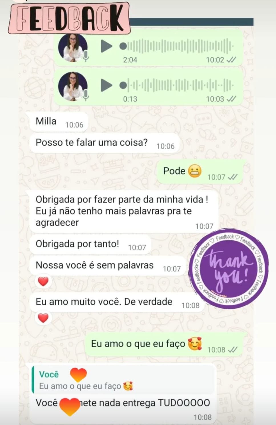 Depoimento de cliente sobre o atendimento da Mila